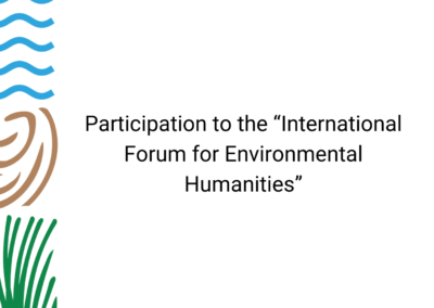 Participation to the “International Forum for Environmental Humanities”